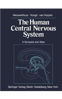 The Human Central Nervous System: A Synopsis and Atlas