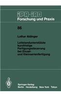 Leitstandunterstützte Kurzfristige Fertigungssteuerung Bei Einzel- Und Kleinserienfertigung