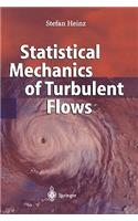 Statistical Mechanics of Turbulent Flows