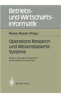 Operations Research Und Wissenbasierte Systeme