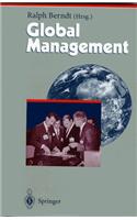 Global Management: Mit einem Geleitwort von Dr.Lothar Spath, Vorsitzender der Geschaftsfuhrung der Jenoptik, Jena(3 Herausforderungen an das Management)