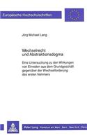 Wechselrecht und Abstraktionsdogma