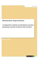 Comparative analysis of enterprise resource planning systems in Russia and Sweden