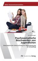 Psychosomatische Beschwerden von Jugendlichen