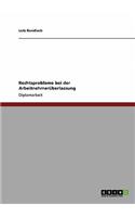 Rechtsprobleme Bei Der Arbeitnehmeruberlassung