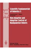 Non-Adaptive and Adaptive Control of Manipulation Robots