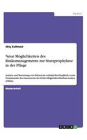 Neue Möglichkeiten des Risikomanagements zur Sturzprophylaxe in der Pflege