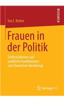 Frauen in Der Politik: Einflussfaktoren Auf Weibliche Kandidaturen Zum Deutschen Bundestag