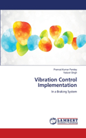 Vibration Control Implementation