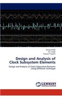 Design and Analysis of Clock Subsystem Elements