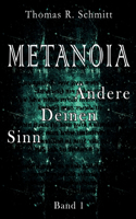 METANOIA - Ändere Deinen Sinn - Band 1