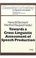 Towards a Crosslinguistic Assessment of Speech Production