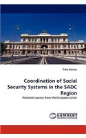 Coordination of Social Security Systems in the Sadc Region