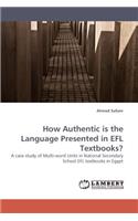 How Authentic is the Language Presented in EFL Textbooks?