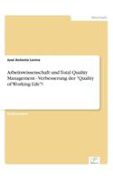 Arbeitswissenschaft und Total Quality Management - Verbesserung der 