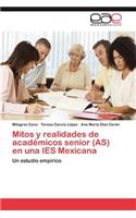 Mitos y realidades de académicos senior (AS) en una IES Mexicana