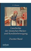 Geschichte der deutschen Bäcker- und Konditorbewegung, Zweiter Band: (German)