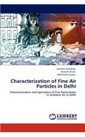 Characterization of Fine Air Particles in Delhi