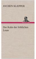 Kahn der fröhlichen Leute