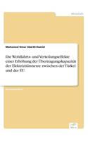 Die Wohlfahrts- und Verteilungseffekte einer Erhöhung der Übertragungskapazität der Elektrizitätsnetze zwischen der Türkei und der EU