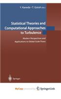 Statistical Theories and Computational Approaches to Turbulence