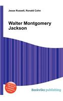 Walter Montgomery Jackson