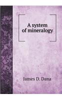 A system of mineralogy: (English)