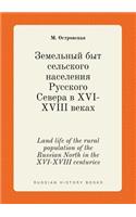 Land Life of the Rural Population of the Russian North in the XVI-XVIII Centuries