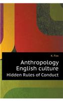 Anthropology English culture. Hidden Rules of Conduct