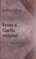 From a Gaelic outpost