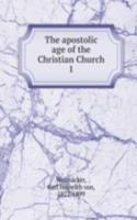 apostolic age of the Christian Church