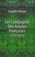 Les Campagnes Des Armees Francaises