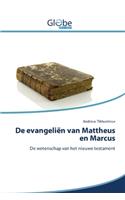 De evangeliën van Mattheus en Marcus