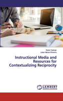Instructional Media and Resources for Contextualizing Reciprocity
