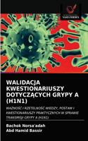 Walidacja Kwestionariuszy DotyczĄcych Grypy a (H1n1)