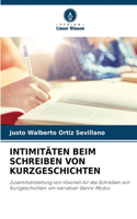 Intimitäten Beim Schreiben Von Kurzgeschichten