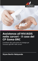 Assistenza all'HIV/AIDS nelle carceri - il caso del CP Goma-DRC