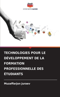 Technologies Pour Le Développement de la Formation Professionnelle Des Étudiants