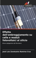 Effetto dell'ombreggiamento su celle e moduli fotovoltaici al silicio