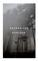 Beyond the Horizon