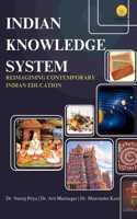 Indian Knowledge System: Reimagining Contemporary Indian Education