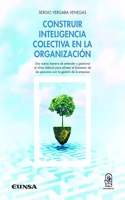 Construir inteligencia colectiva en la organizacion
