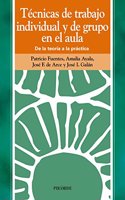TTcnicas de trabajo individual y de grupo en el aula / Techniques for Individual and Group Work in the Classroom