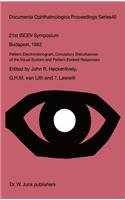 Pattern Electroretinogram, Circulatory Disturbances of the Visual Systems and Pattern Evoked Responses