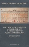 Theatre de la Monnaie and Theatre Life in the 18th-Century Austrian Netherlands