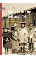 Morsels in the Melting Pot