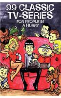 99 Classic TV-Series for People in a Hurry