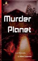 Murder Planet