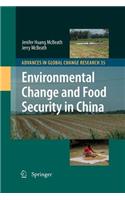 Environmental Change and Food Security in China