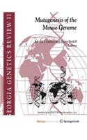 Mutagenesis of the Mouse Genome